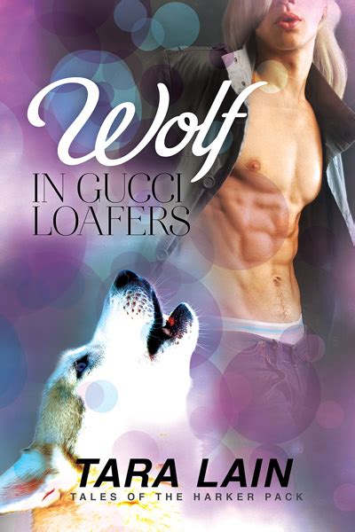 wolf in gucci loafers tara lain epub|Wolf in Gucci Loafers by Tara Lain .